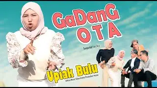 GADANG OTA ~ UPIAK BULU Feat CECE PUCEX ~ LAGU KOCAK MINANG || Official Video Music APH Management