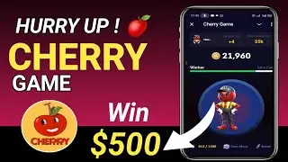 Cherry Earning App | Cherry Game Telegram Airdrop | How To Withdrawal Cherry Game | Cherry Game