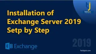 Exchange Server 2019 Installation | How to install Microsoft Exchange Server 2019