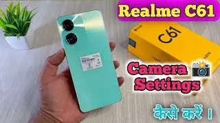 Realme C61 Camera Tips & Tricks ,Realme C61 Camera Full Screen Setting Keise karen,camera Setting,