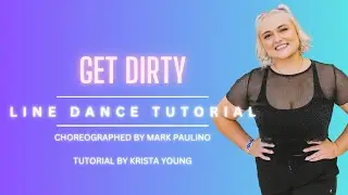 GET DIRTY Line Dance Tutorial