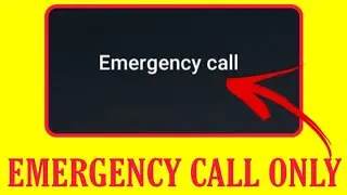 Emergency Calls Only Sim Card Problem & No Service Sim Card Problem 2021