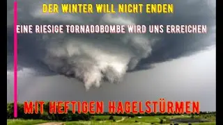 Eine riesige Tornadobombe wird uns erreichen. 60 Tornados im Jahr in Deutschland