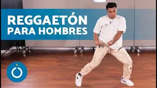 REGGAETÓN Para HOMBRES (5 Pasos FÁCILES) 🕺🏽 Aprender a Bailar Reggaetón para Hombres