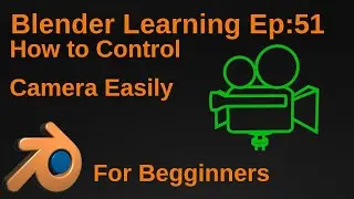 How to Move Camera Very Easily in Blender 3.4 for Beginners