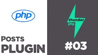Posts plugin for thunderPHP Framework #03 | Plugin creation | Quick programming tutorial