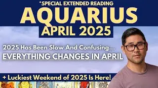 Aquarius APRIL 2025 - EVERYTHING HAS LED TO THIS DIVINE MOMENT - AN EPIC MONTH!💥🌠Tarot Horoscope