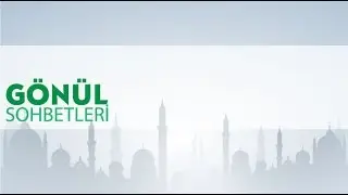 29) Letaif Nasıl Geçilir - Gönül Sohbetleri - Ali Ramazan Dinç Hocaefendi