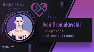 Ivan Gromakovskii - Exceptions and concurrency