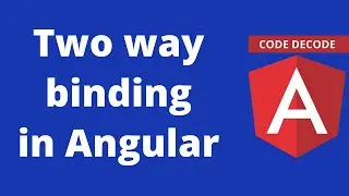 Two way binding in Angular 9 [Common Angular Interview Question]