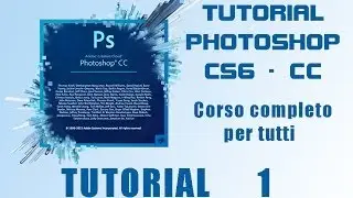 Photoshop: Corso Base. Tutorial 1 - Interfaccia e Area Lavoro