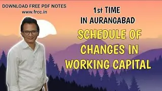 Day-4 || Q.9||  Schedule of Changes in Working Capital |