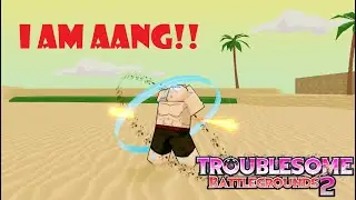 The Aang challenge | TROUBLESOME Battlegrounds 2