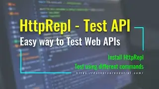 Using HttpRepl for quickly testing Web APIs (HTTP Read-Eval-Print-Loop) [.NET Core tools]