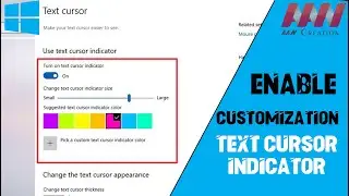 How to Customize the Text Cursor Indicator on Windows 10 for Better Visibility