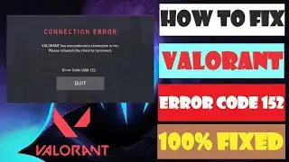 Valorant error code van 152 - connection error (2023)