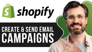 How to Create & Send Email Campaigns on Shopify (Step-By-Step)