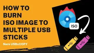 How to Burn ISO Image to Multiple USB Sticks by One Click | Nero USBxCopy Tutorial