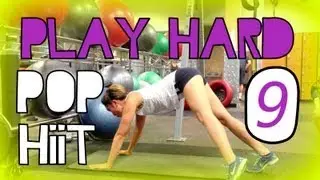 PLAY HARD WORKOUT | POP HIIT 9