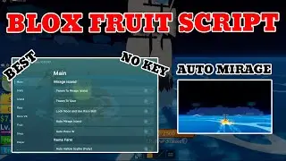 BLOX FRUITS Script Mobile AUTO MIRAGE | BEST FARM | SEA EVENT | (NO KEY)