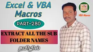 Part 280 - VBA - Extract all the SubFolder names in Excel | Kallanai YT