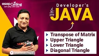 Diagonal Matrix | Upper Lower Triangular | Transpose of Matrix | Java for Developers | #java #Lec46