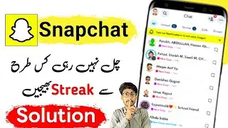 Snapchat Streak Not Sending Problem Solution | Snapchat Not Sending Streak | Snapchat Not Working