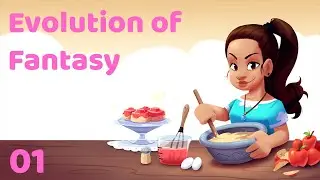 Evolution of Fantasy | Game Design Basics | Ep 01