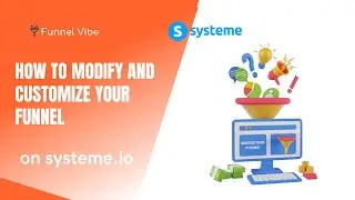How To Modify And Customize Your Funnel On Systeme.io - Funnels Tab 2 (Systeme Tutorial)