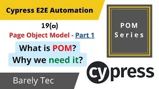 19 (a)- Cypress - Page Object Model (POM) Pattern | Part 1 | 2022 | @barelytec