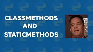 Python OOPS Concepts 4 - Classmethods and staticmethods  | Object Oriented Programming