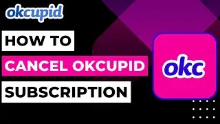 OkCupid How to Cancel Subscription !