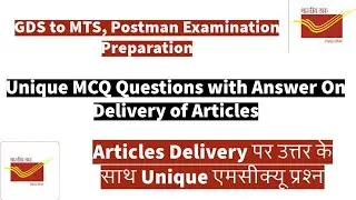 Unique MCQ Questions with Answer On  Delivery of Articles #gdstomtsexam #gdstopostman #postoffice