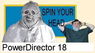 PowerDirector 18 -  Spin Head Tutorial