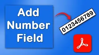 How to add number field in fillable pdf form using Adobe Acrobat Pro DC