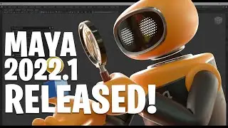 MAYA 2022.1 RELEASED! - New Features and Updates!