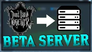 BETA Dedicated Server Setup | Don't Starve Together Guide