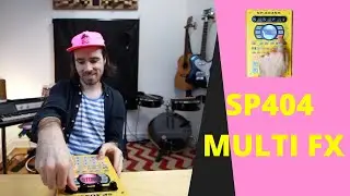Easy (and efficient) way of using SP404 Multi FX