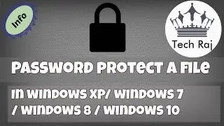 How to Protect a File or Folder with Password in Windows XP/7/8/10
