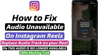 How to Fix Unavailable Audio problem on Instagram Reel | this audio is no longer available solution