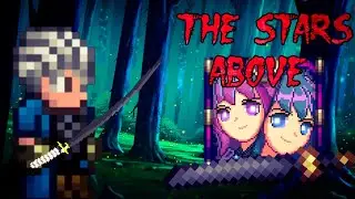 Проходим мод с аниме девочками на террарию за Вергилия 😌. Terraria The Stars Above, летсплей и обзор