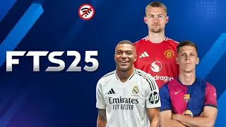 FTS 25 MOBILE™ ANDROID OFFLINE 300 MB NEW KITS 2024/25 REAL FACES AND LATEST TRANSFERS BEST GRAPHICS