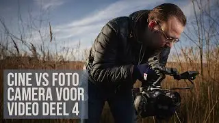 Cine vs Foto camera voor video deel 4: de conclusies