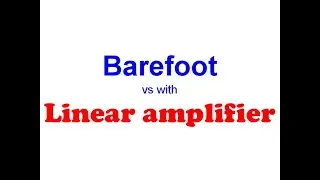 Barefoot vs with amplifier test