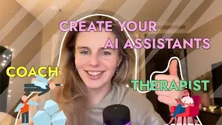 Create your AI assistants to build a start up and fix damaging self beliefs