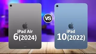 iPad Air 6 2024 VS iPad 10