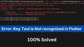 100% Fix - The term keytool is not recognized as the name of a cmdlet in flutter