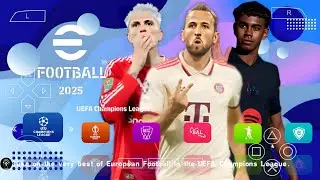 eFOOTBALL PES 2025 PPSSPP ANDROID OFFLINE FULL TRANSFERS & KITS 2025 CAMERA PS5 GRAPHICS HD