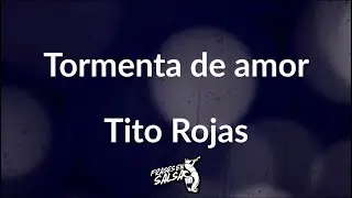 Tormenta de amor letra ⛈️💙 | Tito rojas | Frases en Salsa