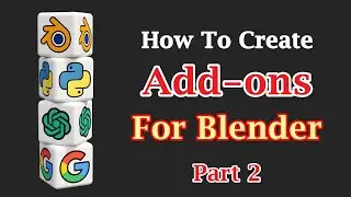 How To Create An Add-on For Blender : Part 2 (Processing Logic) | Free Template